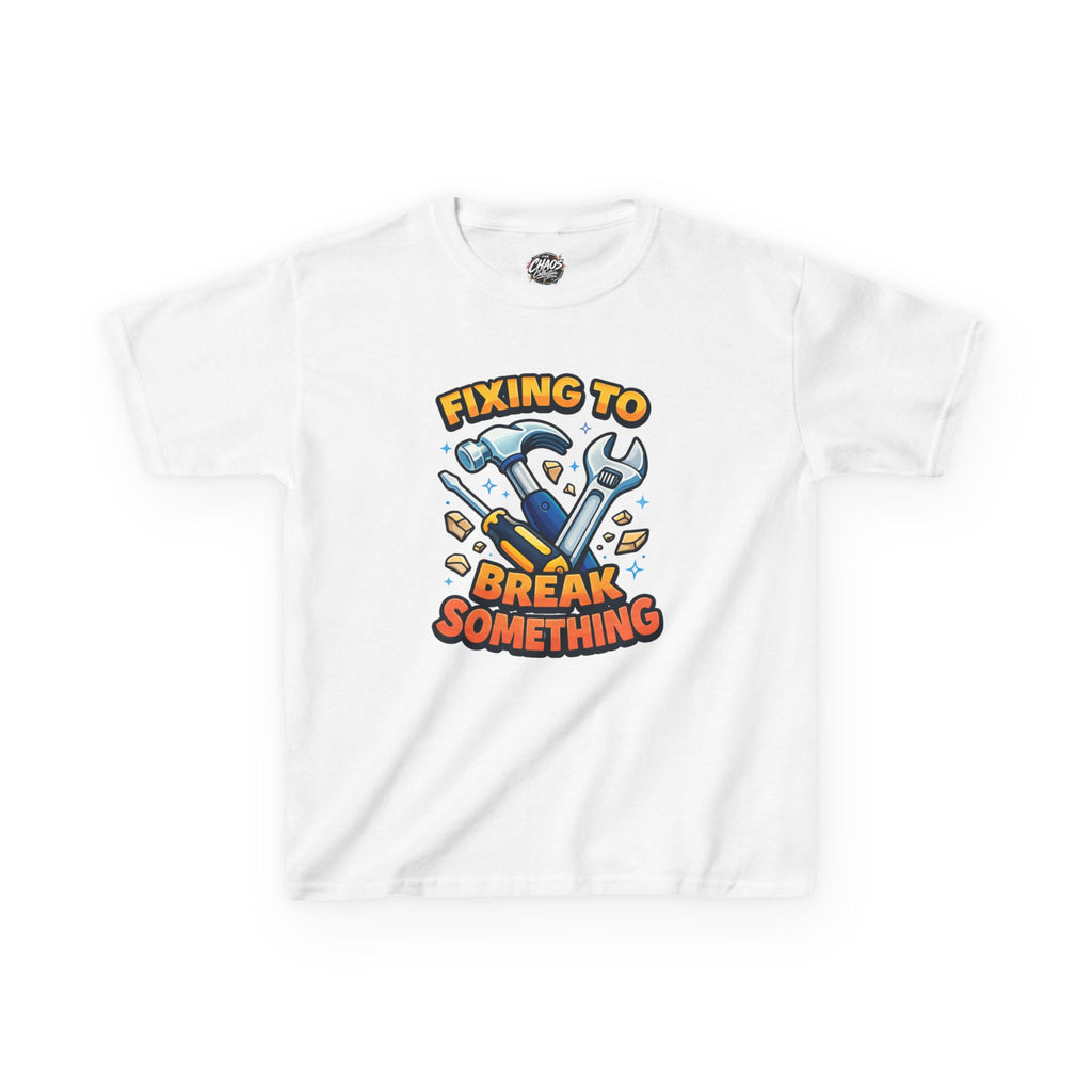 Kids Tee — "Fixing to Break Something" Tool Graphic