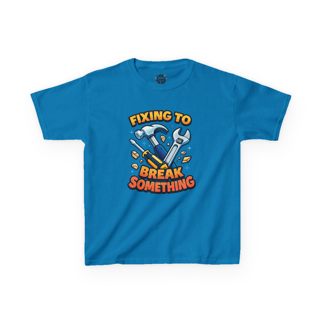 Kids Tee — "Fixing to Break Something" Tool Graphic