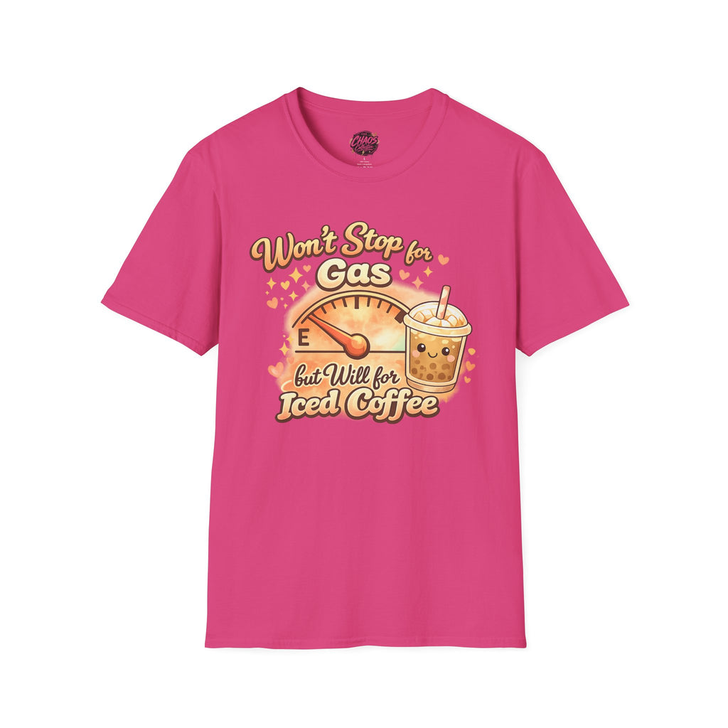 Won’t Stop for Gas but Will for Iced Coffee Shirt | Cute Coffee Lover Graphic Tee | Funny Caffeine Shirt | Cute Girly Coffee Lover Shirt