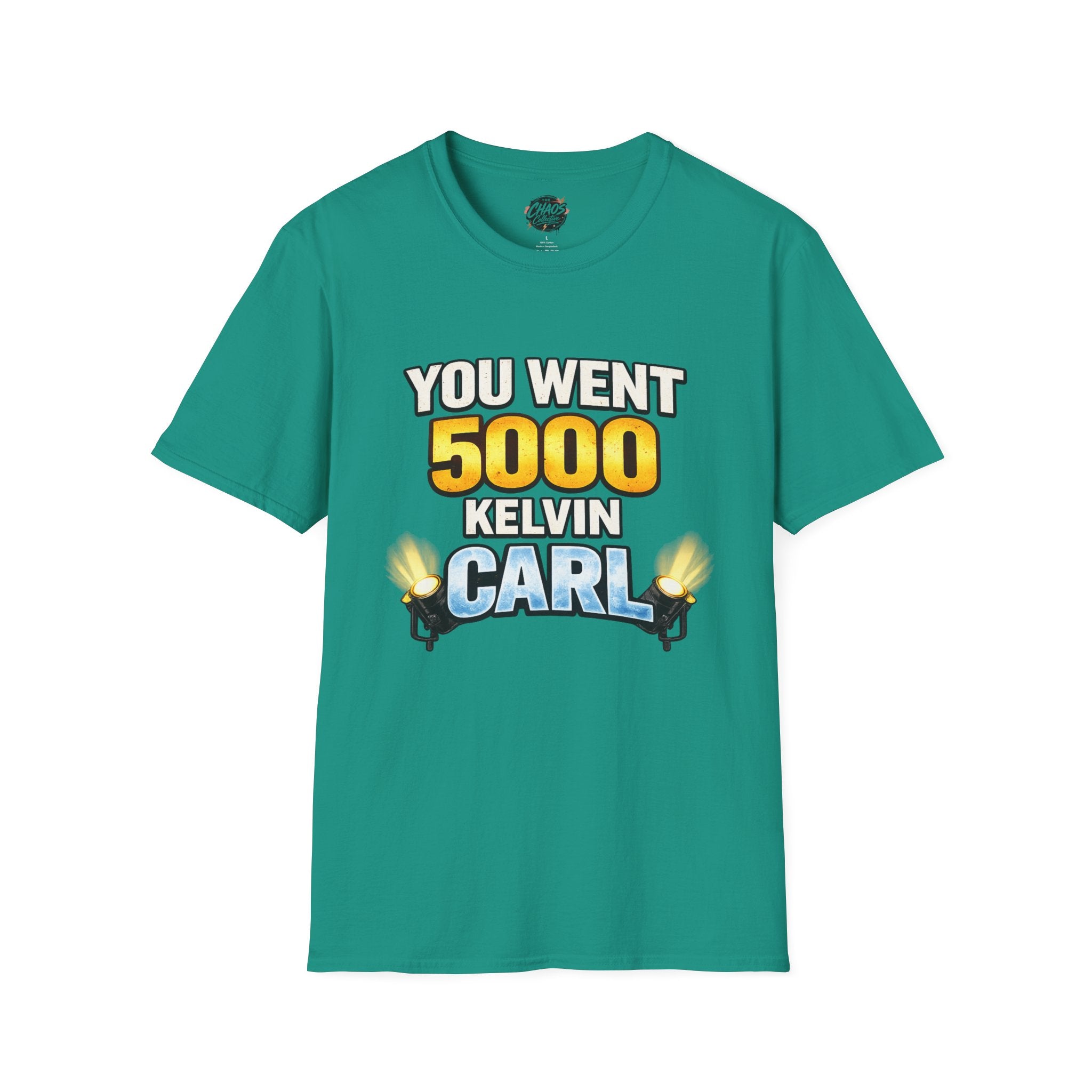 You Went 5000 Kelvin Carl T-Shirt — Funny TikTok Tee