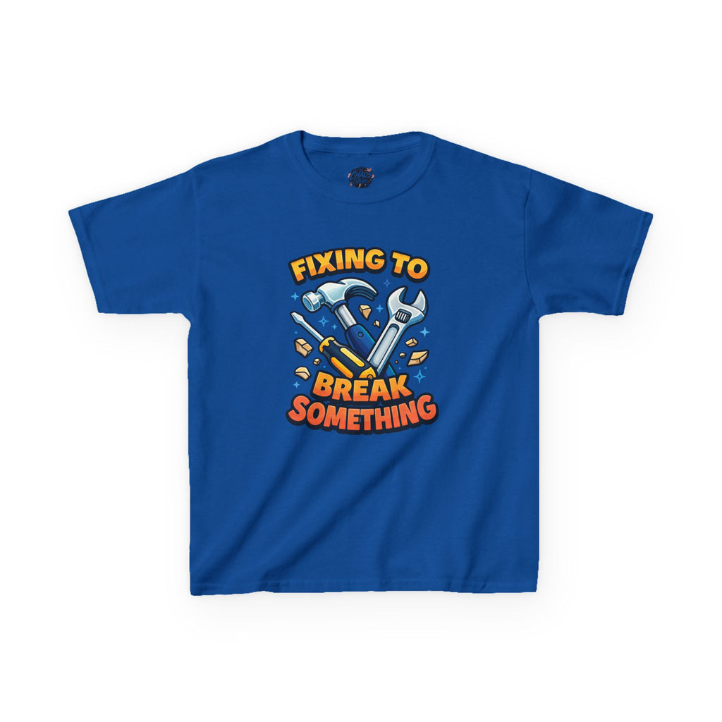Kids Tee — "Fixing to Break Something" Tool Graphic