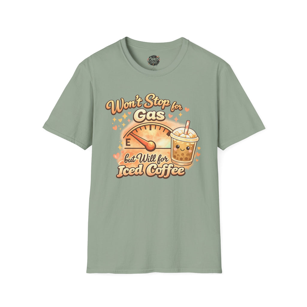 Won’t Stop for Gas but Will for Iced Coffee Shirt | Cute Coffee Lover Graphic Tee | Funny Caffeine Shirt | Cute Girly Coffee Lover Shirt
